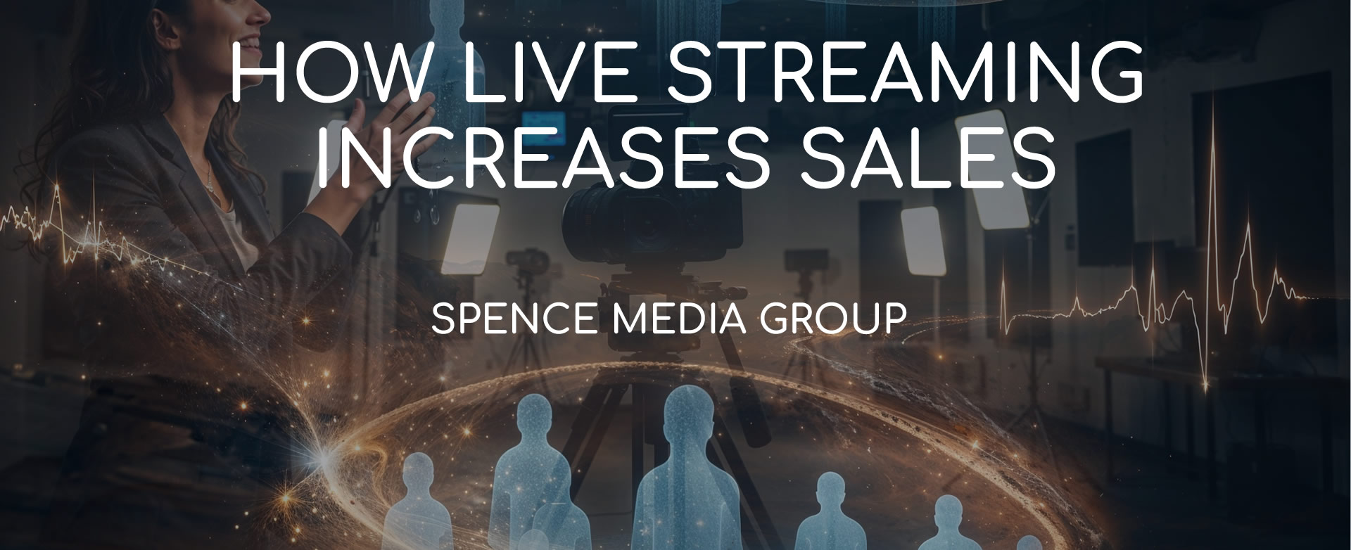 Live streaming increases sales
